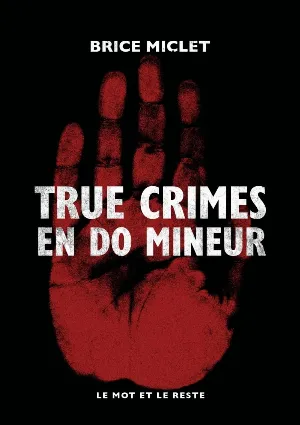 True crimes en do mineur